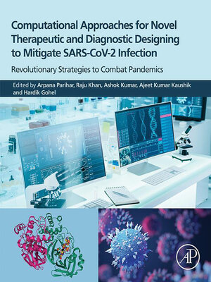 cover image of Computational Approaches for Novel Therapeutic and Diagnostic Designing to Mitigate SARS-CoV2 Infection